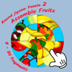 Round jigsaw Puzzle 2 – Assemble Fruits